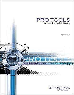 Pro Tools for Video, Film, and Multimedia