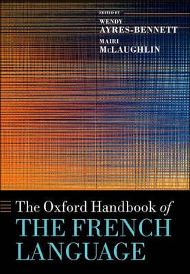 The Oxford Handbook of the French Language