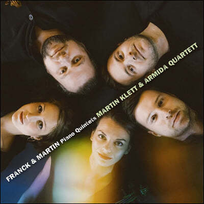 Martin Klett / Armida Quartett ũ & : ǾƳ  (Franck & Martin: Piano Quintets)