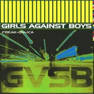 Girls Against Boys / Freak On Ica (수입)