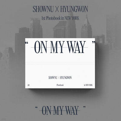 SHOWNU X HYUNGWON (Ŵ X ) - 1st Photobook in NEWYORK "ON MY WAY"