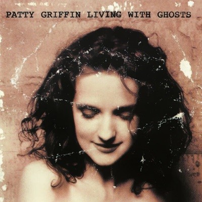 패티 그리핀 (Patty Griffin) - Living With Ghosts (US발매)