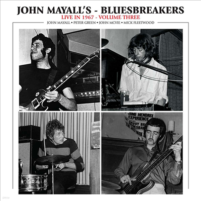 John Mayall's Bluesbreakers — Live In 1967 Volume Three 앨범 커버