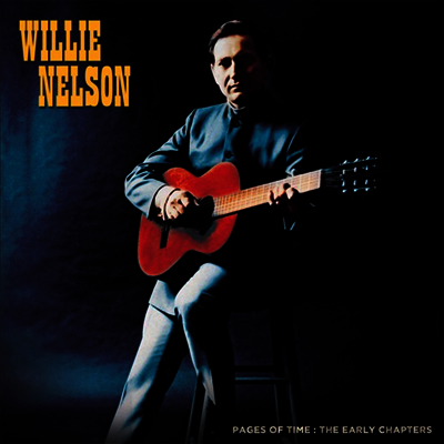 Willie Nelson — Pages Of Time: Early Chapters 앨범 커버