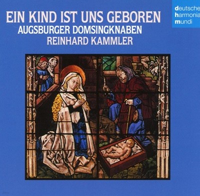 라인하르트 카믈러 - Reinhard Kammler - Ein Kind Ist Uns Geboren [E.U발매]