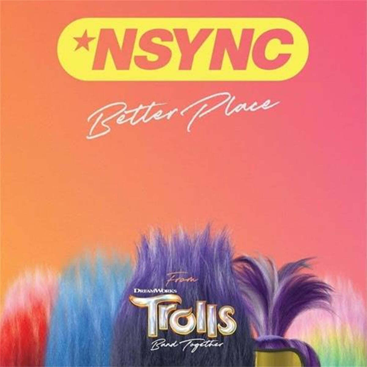 NSYNC (엔싱크) - Better Place (From TROLLS Band Together) [7인치 Vinyl]