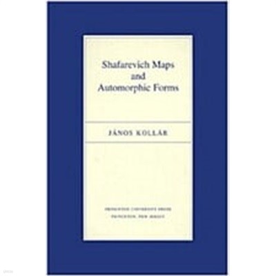 Shafarevich Maps and Automorphic Forms (Hardcover)