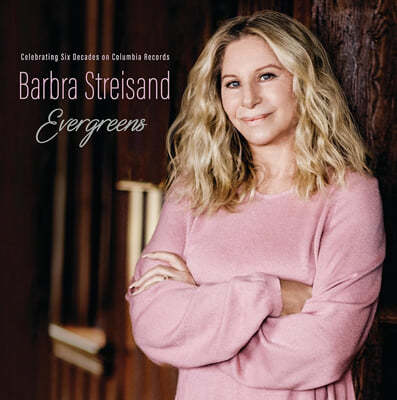 Barbra Streisand — EVERGREENS : Celebrating Six Decades on Columbia Records 앨범 커버