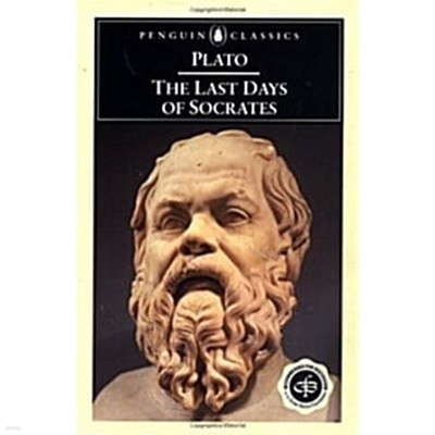 The Last Days of Socrates: Euthyphro The Apology Crito Phaedo (Penguin Classics) (Paperback)