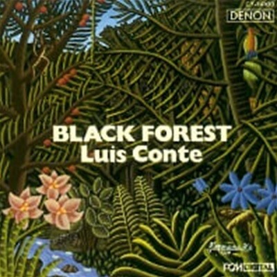 Luis Conte / Black Forest (Ϻ)