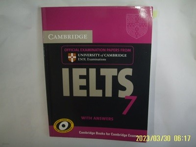 Cambridge English / IELTS 7 WITH ANSWERS OFFICIAL EXAMINATION PAPERS FROM CAMBRIDGE ESOL + CD2 . 󼼶