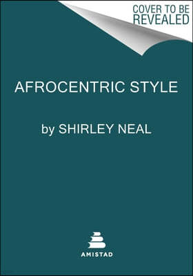 Afrocentric Style: A Celebration of Blackness & Identity in Pop Culture