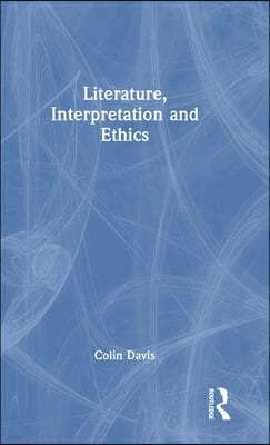 Literature, Interpretation and Ethics