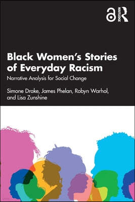 Black Womens Stories of Everyday Racism