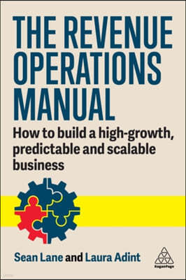 The Revenue Operations Manual: How to Build a High-Growth, Predictable and Scalable Business