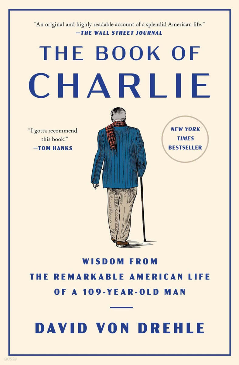 The Book of Charlie: Wisdom from the Remarkable American Life of a 109-Year-Old Man