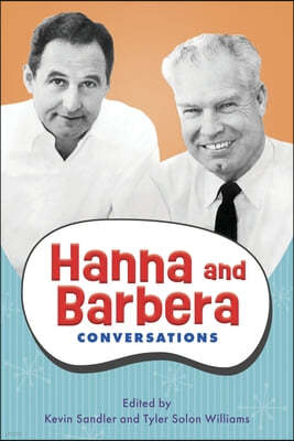 Hanna and Barbera: Conversations
