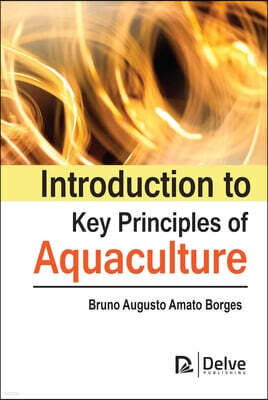 Delve Publishing Introduction to Key Principles of Aquaculture