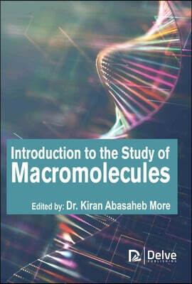 Delve Publishing Introduction to the Study of Macromolecules