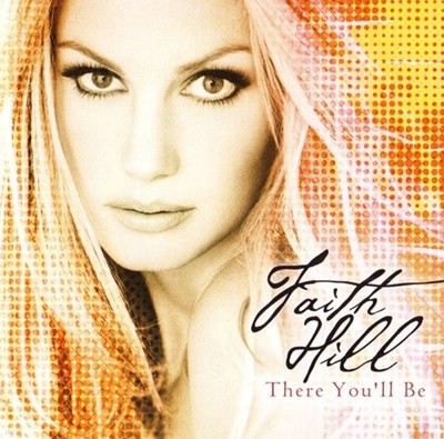 [일본반] Faith Hill - There You'll Be