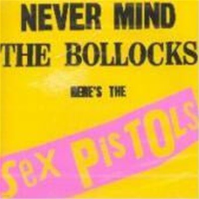 Sex Pistols / Never Mind The Bollocks Here's The Sex Pistols (일본수입)