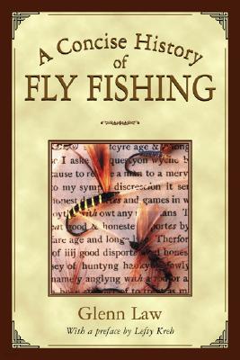 A Concise History of Fly Fishing