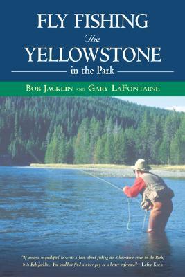 Fly Fishing the Yellowstone in the Park