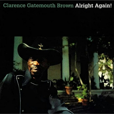 Clarence Gatemouth Brown — Alright Again! 앨범 커버