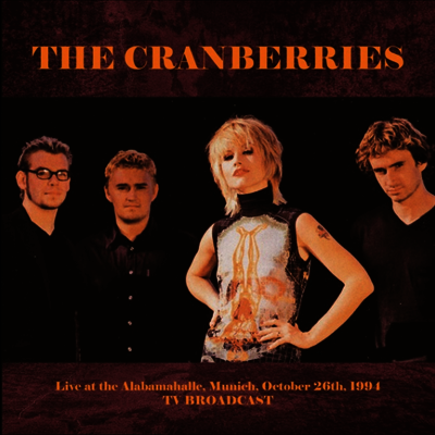 Cranberries — Live at the Alabamahalle, Munich, October 26th, 1994 앨범 커버
