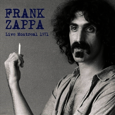 Frank Zappa — Live Montreal 1971 앨범 커버