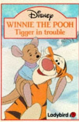 Tigger in Trouble (Winnie the Pooh Paperbacks) Paperback ? January 1, 1992