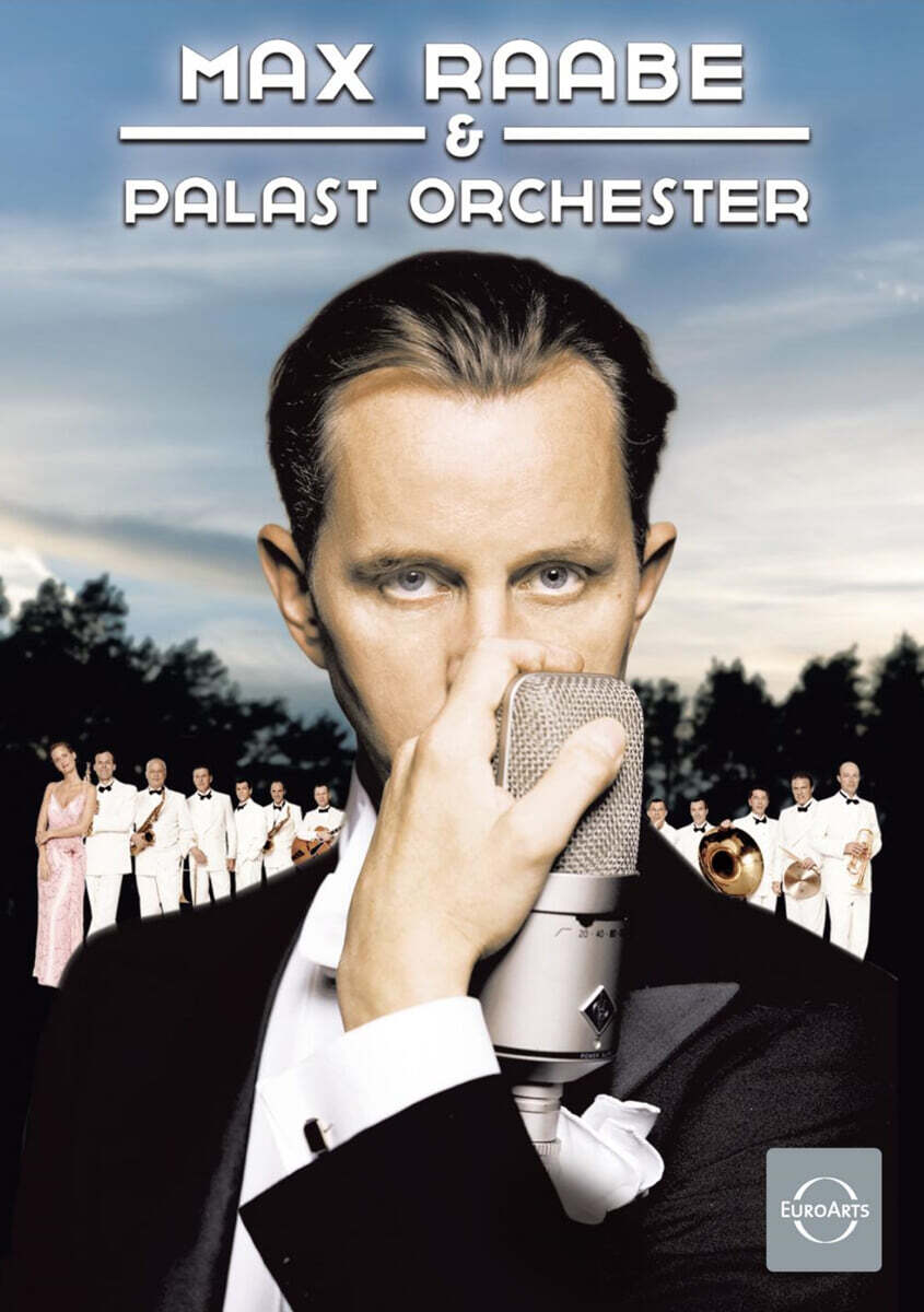 막스 라베 & 팔라스트 오케스트라 (Max Raabe and Palas Orchester)
