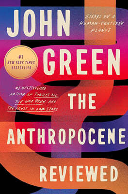 The Anthropocene Reviewed