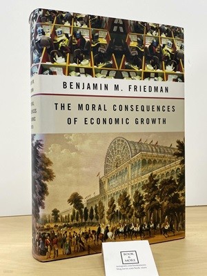 Moral Consequences Of Economic Growth(Hardcover, 1ST)  