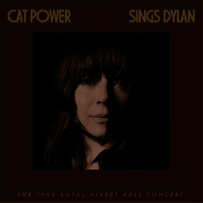 Cat Power — Cat Power Sings Dylan: The 1966 Royal Albert Hall 앨범 커버