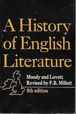 A History of English Literature. Moody and Lovett. 8th