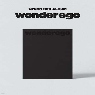 크러쉬 (Crush) - 3집 wonderego