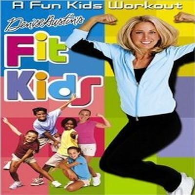 Denise Austin's Fit Kids (Ͻ ƾ  Ű) (ڵ1)(ѱ۹ڸ)(DVD)