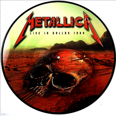 Metallica — Reunion Arena: Dallas Texas 5th Feb 1989 (Picture Disc) 앨범 커버