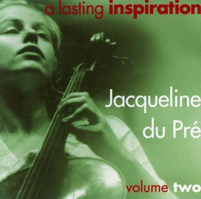 재클린 뒤 프레 - Jacqueline Du Pre - A Lasting Inspiration Volume Two 2Cds [U.K발매]