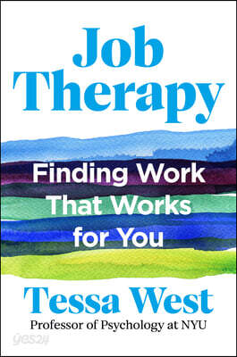 Job Therapy: Finding Work That Works for You