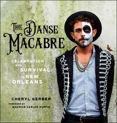 The Danse Macabre: Celebration and Survival in New Orleans