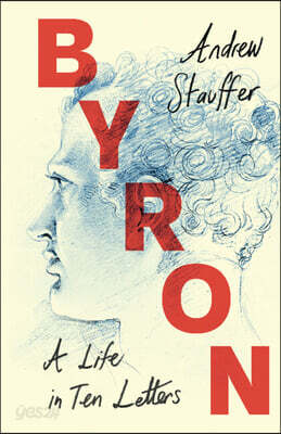Byron: A Life in Ten Letters - 예스24