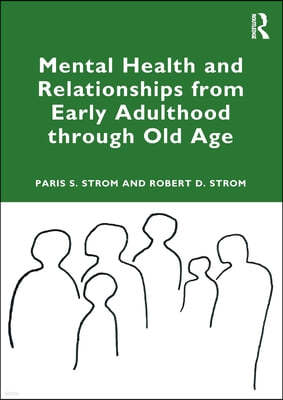 Mental Health and Relationships from Early Adulthood through Old Age