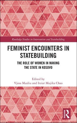 Feminist Encounters in Statebuilding