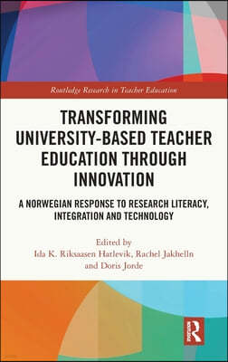 Transforming University-based Teacher Education through Innovation