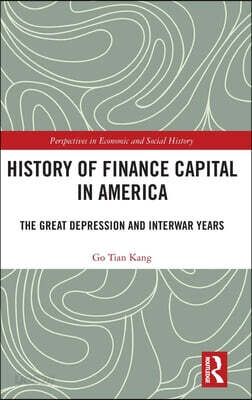 History of Finance Capital in America