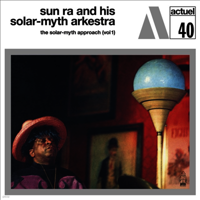 Sun Ra & His Astro Infinity Arkestra — Solar-Myth Approach Vol. 1 앨범 커버