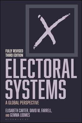 Bloomsbury Academic Electoral Systems: A Global Perspective