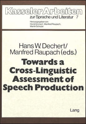 Towards a Cross-Linguisitic Assessment of Speech Production